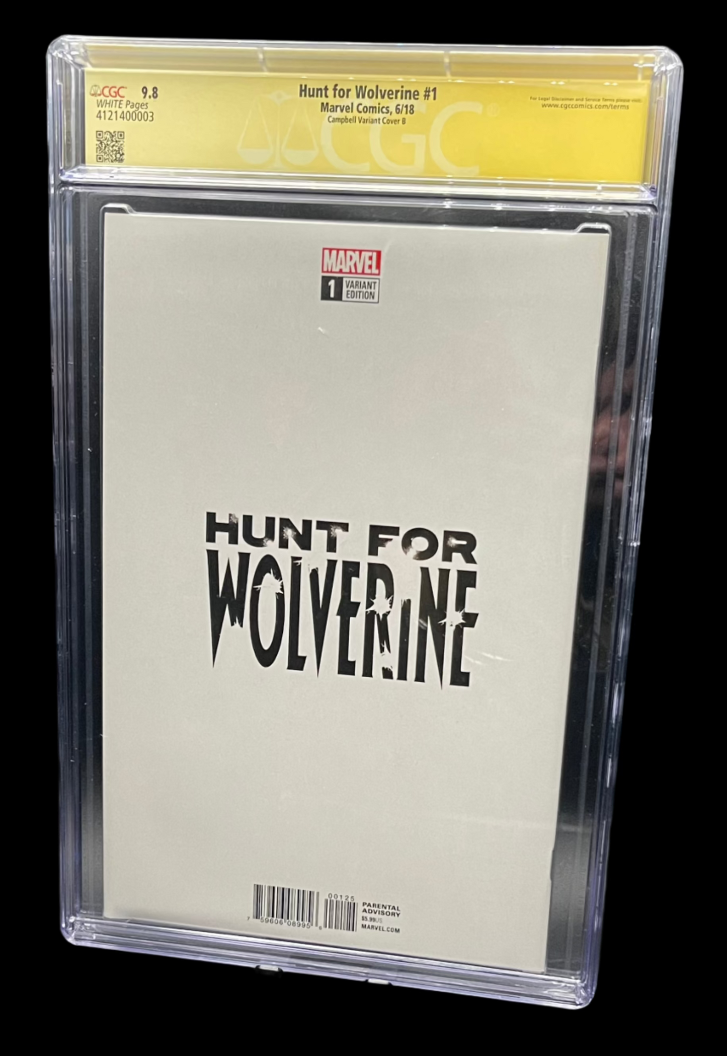 The Hunt for Wolverine #1P 2018 CGC 9.8 Signature Series Cambell Exclusive B&W Variant Marvel Comics